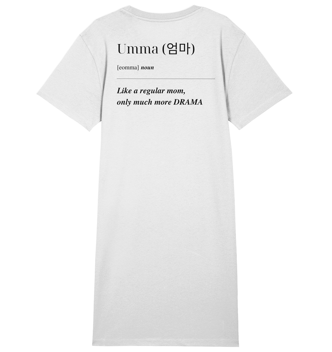UMMA DEFINITION + BEST UMMA - BOTH SIDED - Ladies Organic Shirt Dress
