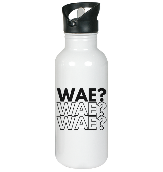 WAE? WAE? WAE? - Stainless steel drinking bottle