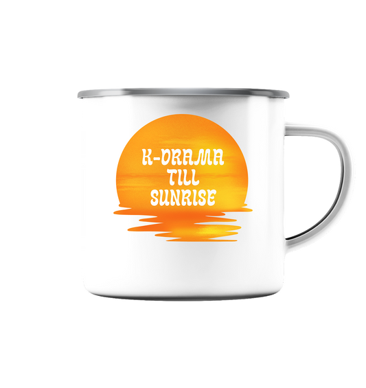 K-DRAMA TILL SUNRISE - Enamel Mug (Silver)