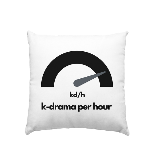 K-Drama per Hour - Cushion 40x40cm