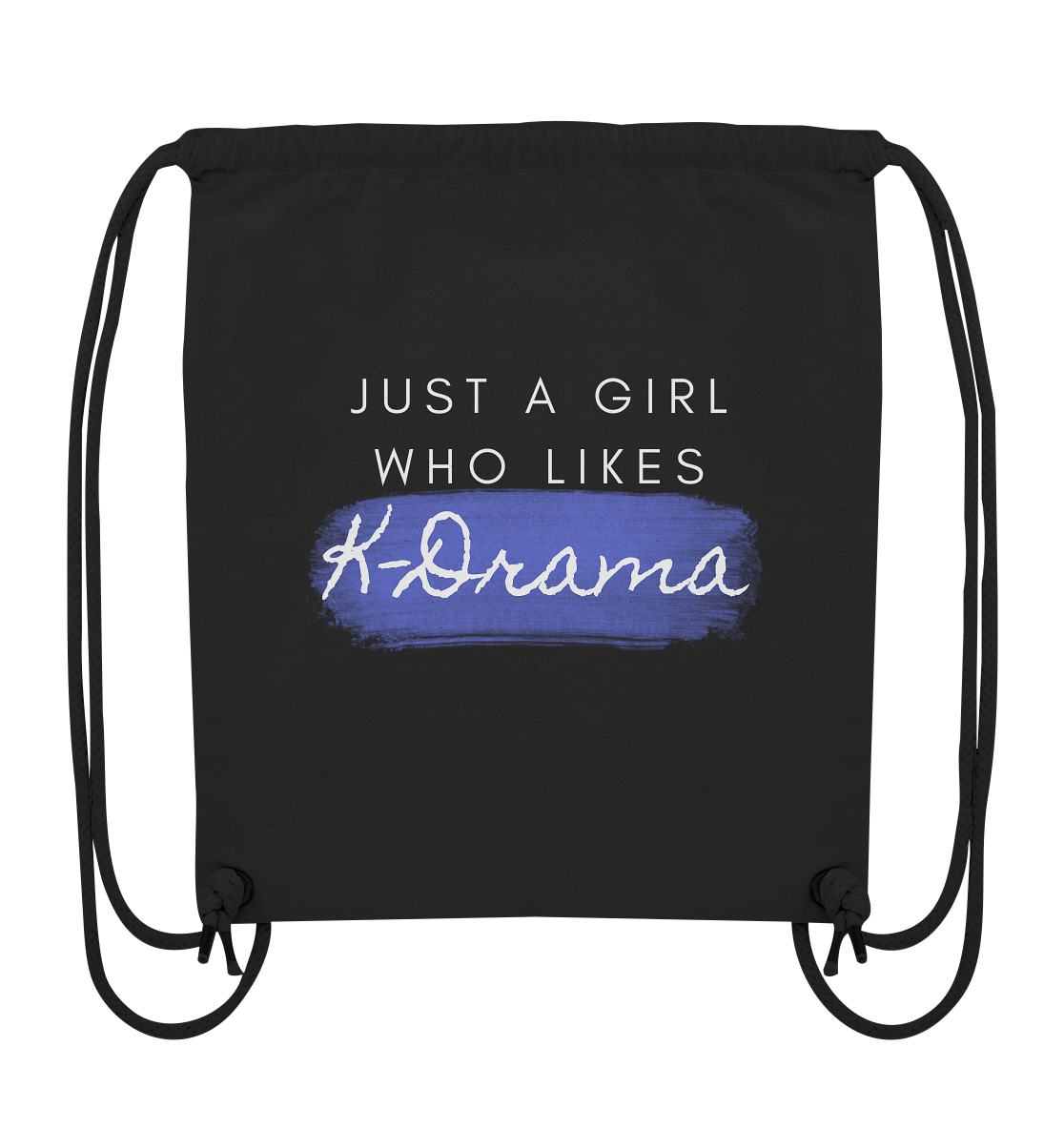 Just a Girl Who Likes K-Drama - Organic Gym Bag