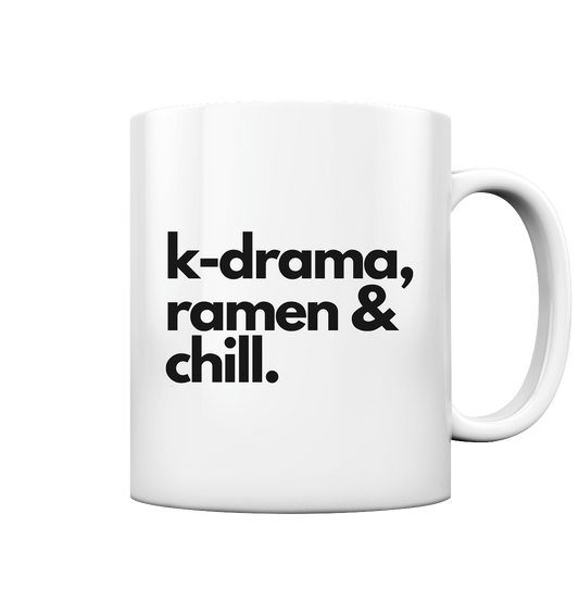 K-Drama, Ramen &amp; Chill - glossy cup