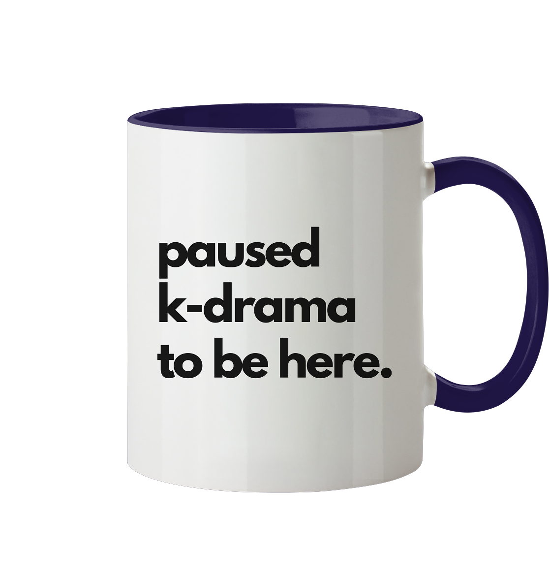 Paused K-Drama to be Here - two-tone mug