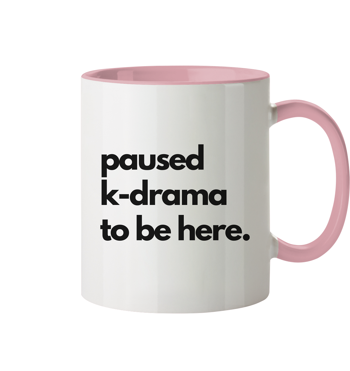 Paused K-Drama to be Here - two-tone mug